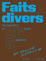 « Faits divers. Une hypothèse en 26 lettres, 5 équations et aucune réponse »